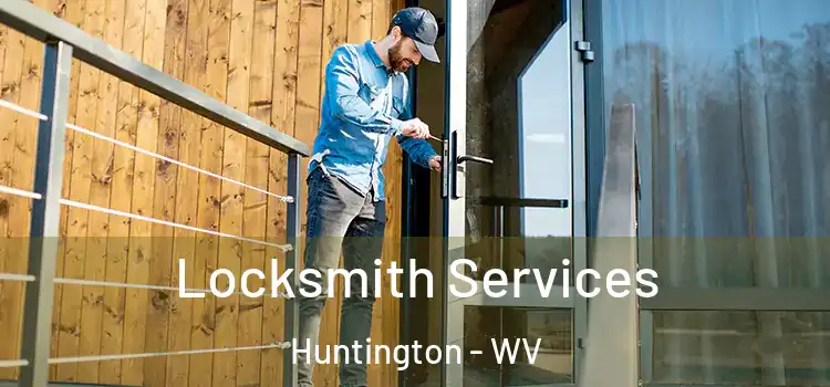  Locksmith Services Huntington - WV