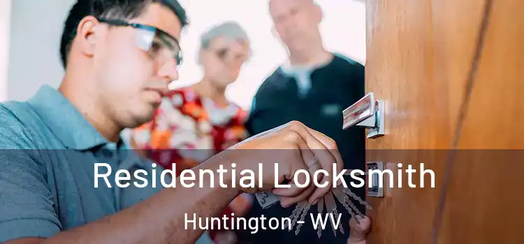  Residential Locksmith Huntington - WV